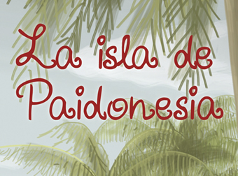 The Island of Paidonesia